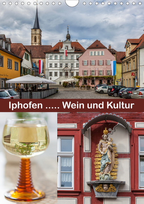 Iphofen – Wein und Kultur (Wandkalender 2021 DIN A4 hoch) von Will,  Hans