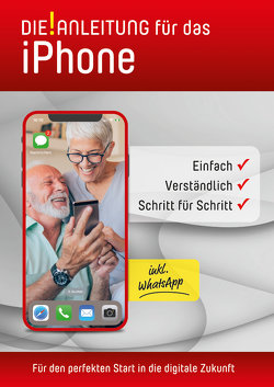 iPhone Anleitung » Einfach » Verständlich » Schritt für Schritt von Oestreich,  Helmut