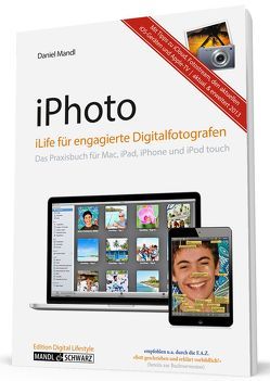 iPhoto  für engagierte Digitalfotografen von Mandl,  Daniel