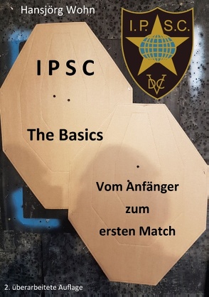 IPSC The Basics von Wohn,  Hansjörg