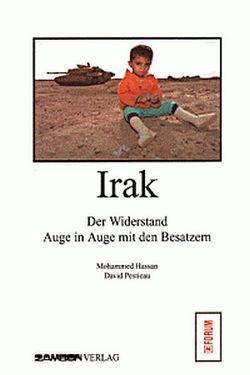 Irak – Der Widerstand von Bellini,  Anna, Hassan,  Mohammed, Koch,  Ronald, Pestieau,  David, Zambon,  Giuseppe