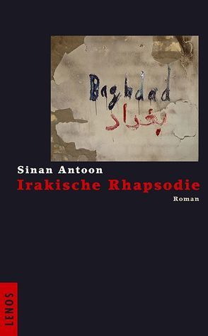 Irakische Rhapsodie von Antoon,  Sinan, Fähndrich,  Hartmut, Fierz,  Jinan