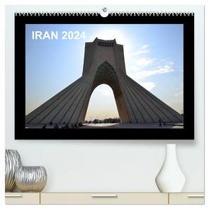 IRAN 2024 (hochwertiger Premium Wandkalender 2024 DIN A2 quer), Kunstdruck in Hochglanz von Weyer,  Oliver