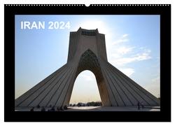 IRAN 2024 (Wandkalender 2024 DIN A2 quer), CALVENDO Monatskalender von Weyer,  Oliver