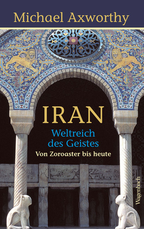 Iran von Axworthy,  Michael, Ghirardelli,  Gennaro