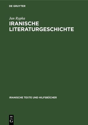 Iranische Literaturgeschichte von Rypka,  Jan