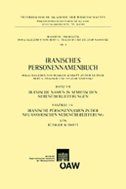 Iranisches Personennamenbuch / Iranisches Personennamenbuch Band VII: Iranische Namen in semitischen Nebenüberlieferungen von Eichner,  Heiner, Fragner,  Bert G., Sadovski,  Velizar, Schmitt,  Rüdiger