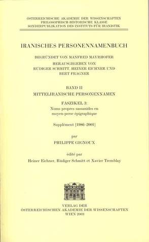 Iranisches Personennamenbuch / Mitteliranische Personennamen von Eichner,  Heiner, Gignoux,  Philippe, Schmitt,  Rüdiger, Tremblay,  Xavier