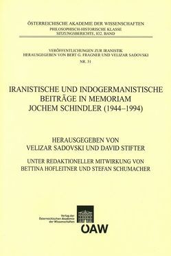 Iranistische und indogermanistische Beiträge in Memoriam Jochem Schindler (1944-1994) von Fragner,  Bert G., Hofleitner,  Bettina, Sadovski,  Velizar, Schumacher,  Stefan, Stifter,  David