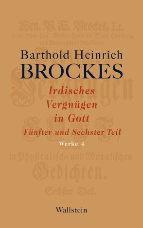 Irdisches Vergnügen in Gott von Brockes,  Barthold Heinrich, Rathje,  Jürgen