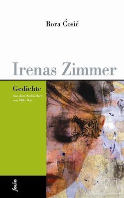 Irenas Zimmer von Ćosić,  Bora, Dor,  Milo