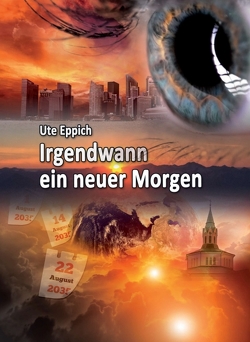 Irgendwann ein neuer Morgen von Eppich,  Ute