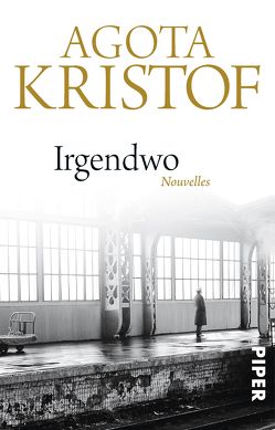 Irgendwo von Enzenberg,  Carina von, Kristof,  Agota