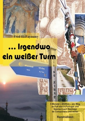 … Irgendwo ein weißer Turm von El-Fayoumy,  Fred