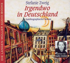 Irgendwo in Deutschland (CD) von Gelesen von Dohm,  Gaby, Zweig,  Stefanie