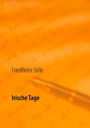 Irische Tage von Stille,  Friedhelm