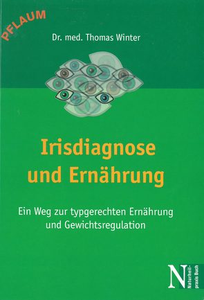 Irisdiagose und Ernährung von Winter,  Thomas