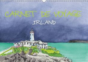 IRLAND – CARNET DE VOYAGE (Wandkalender 2019 DIN A3 quer) von Hagge,  Kerstin