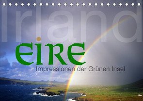 Irland Eire – Impressionen der Grünen InselCH-Version (Tischkalender 2022 DIN A5 quer) von Nägele F.R.P.S.,  Edmund