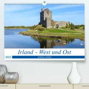 Irland – West und Ost (Premium, hochwertiger DIN A2 Wandkalender 2023, Kunstdruck in Hochglanz) von Jordan,  Andreas