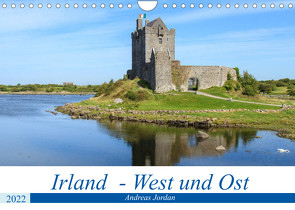 Irland – West und Ost (Wandkalender 2022 DIN A4 quer) von Jordan,  Andreas