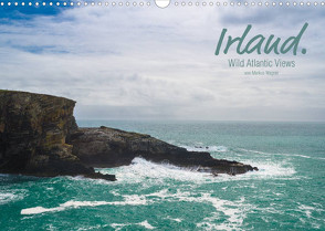 Irland. Wild Atlantic Views. (Wandkalender 2023 DIN A3 quer) von Wagner,  Markus