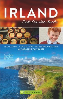 Irland – Zeit für das Beste von Bauer,  Michael, Schikora,  Oliver, Starost,  Thomas