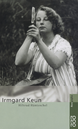 Irmgard Keun von Häntzschel,  Hiltrud