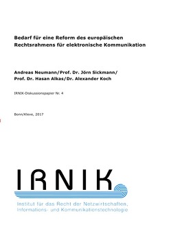 IRNIK-Diskussionspapiere / IRNIK-Diskussionspapier Nr. 4 von Alkas,  Hasan, Koch,  Alexander, Neumann,  Andreas, Sickmann,  Jörn