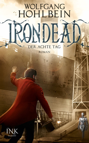 Irondead – Der achte Tag von Hohlbein,  Wolfgang