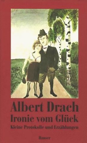 Ironie vom Glück von Drach,  Albert