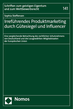 Irreführendes Produktmarketing durch Gütesiegel und Influencer von Steffensen,  Sophia