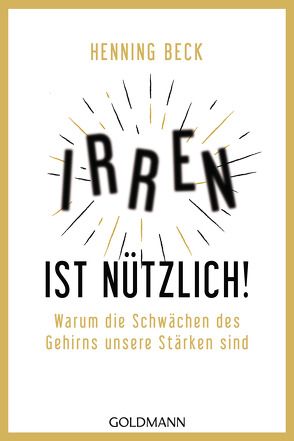 Irren ist nützlich! von Beck,  Henning