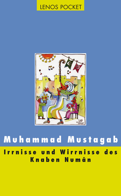 Irrnisse und Wirrnisse des Knaben Numân von Badeen,  Edward, Fähndrich,  Hartmut, Mustagab,  Muhammad