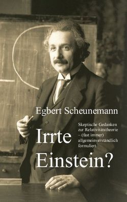 Irrte Einstein? von Scheunemann,  Egbert