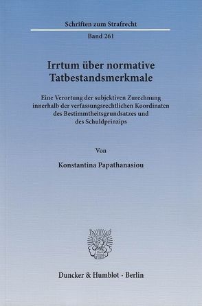 Irrtum über normative Tatbestandsmerkmale. von Papathanasiou,  Konstantina