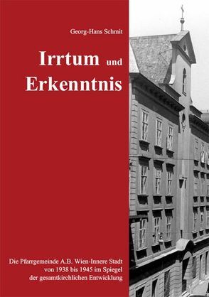 Irrtum und Erkenntnis von Schmit,  Georg-Hans