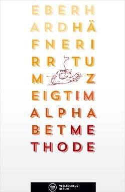 Irrtum zeigt im Alphabet Methode von Feist,  Christoph, Häfner,  Eberhard