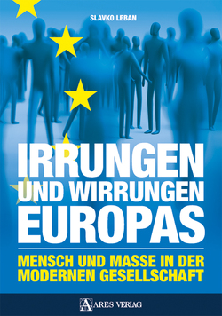 Irrungen und Wirrungen Europas von Leban,  Slavko