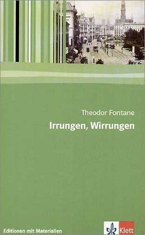 Irrungen, Wirrungen von Bengel,  Michael, Fontane,  Theodor