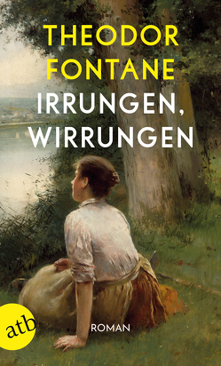 Irrungen, Wirrungen von Fontane,  Theodor