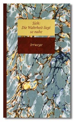 Irrwege von Steinpach,  Richard