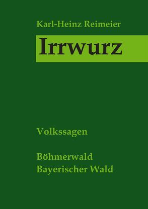 Irrwurz von Reimeier,  Karl-Heinz, Stockbauer,  Siegfried