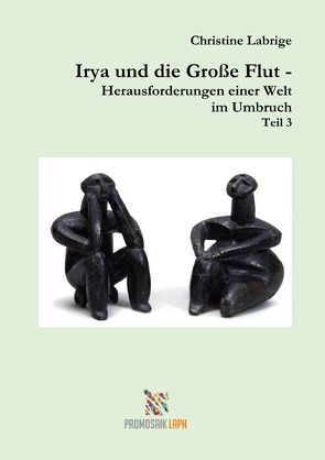 Irya und die Große Flut III von Labrige,  Christine, Rampoldi,  Milena