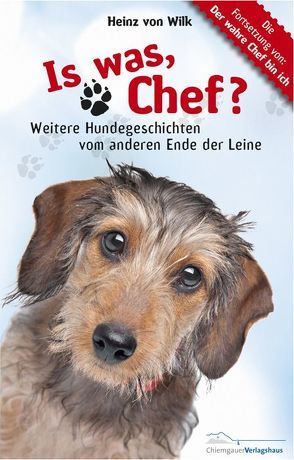 Is was, Chef? von von Wilk,  Heinz