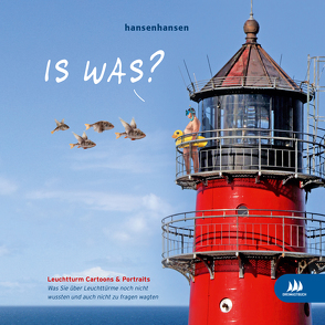 Is was? (Leuchtturm Cartoons & Portraits) von hansenhansen