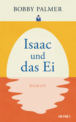 Isaac und das Ei von Mayer,  Felix, Palmer,  Bobby