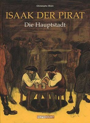 Isaak der Pirat / Isaak der Pirat 4 – Die Hauptstadt von Blain,  Christophe, Wilksen,  Kai