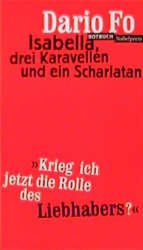 Isabella, drei Kavarellen und ein Scharlatan von Chotjewitz,  Peter O, Fo,  Dario