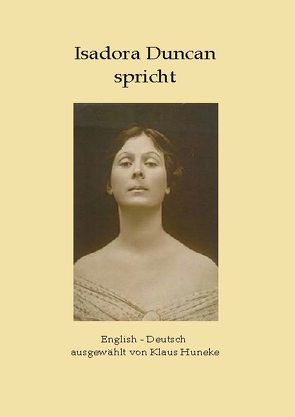 Isadora Duncan spricht von Huneke,  Klaus